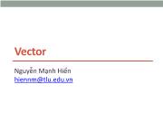 Bài giảng Cấu trúc dữ liệu và giải thuật - Chương 2: Vector - Nguyễn Mạnh Hiển