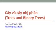 Bài giảng Cấu trúc dữ liệu và giải thuật - Chương 5: Cây và cây nhị phân (Trees and Binary Trees) - Nguyễn Mạnh Hiển