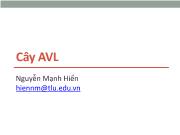 Bài giảng Cấu trúc dữ liệu và giải thuật - Chương 7: Cây AVL - Nguyễn Mạnh Hiển
