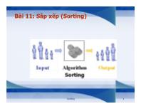 Bài giảng Cấu trúc dữ liệu và giải thuật trong C++ - Bài 11: Sắp xếp (Sorting)