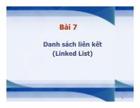 Bài giảng Cấu trúc dữ liệu và giải thuật trong C++ - Bài 7: Danh sách liên kết (Linked List)