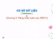 Bài giảng Cơ sở dữ liệu - Chương 4: Ràng buộc toàn vẹn (RBTV)