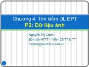 Bài giảng Cơ sở dữ liệu đa phương tiện - Chương 4: Tìm kiếm dữ liệu đa phương tiện - Phần 2: Dữ liệu ảnh - Nguyễn Thị Oanh