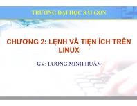 Bài giảng Hệ điều hành mã nguồn mở - Chương 2: Lệnh và tiện ích trên Linux - Lương Minh Huấn