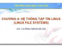 Bài giảng Hệ điều hành mã nguồn mở - Chương 4: Hệ thống tập tin linux (Linux file systems) - Lương Minh Huấn