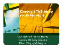 Bài giảng Hệ thống thông tin - Chương 3: Thiết kế cơ sở dữ liệu vật lý - Đỗ Thị Mai Hường