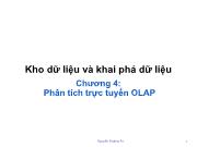 Bài giảng Kho dữ liệu và khai phá dữ liệu - Chương 4: Phân tích trực tuyến OLAP - Nguyễn Hoàng Ân