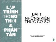 Bài giảng Lập trình đồng thời và phân tán - Bài 1: Những kiến thức cơ sở - Lê Nguyễn Tuấn Thành