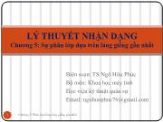 Bài giảng Lý thuyết nhận dạng - Chương 5: Sự phân lớp dựa trên láng giềng gần nhất - Ngô Hữu Phúc