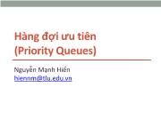 Bài giảng môn Cấu trúc dữ liệu và giải thuật - Chương 9: Hàng đợi ưu tiên (Priority Queues) - Nguyễn Mạnh Hiển