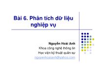 Bài giảng môn Phân tích thiết kế hệ thống thông tin - Bài 6: Phân tích dữ liệu nghiệp vụ - Nguyễn Hoài Anh