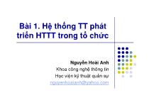 Bài giảng Phân tích thiết kế hệ thống thông tin - Bài 1: Hệ thống thông tin phát triển hệ thống thông tin trong tổ chức - Nguyễn Hoài Anh