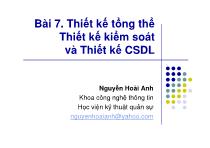 Bài giảng Phân tích thiết kế hệ thống thông tin - Bài 7: Thiết kế tổng thể - Thiết kế kiểm soát và Thiết kế cơ sở dữ liệu - Nguyễn Hoài Anh