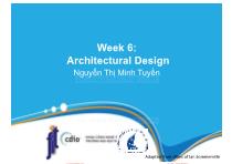 Bài giảng Công nghệ phần mềm - Week 6: Architectural Design - Nguyễn Thị Minh Tuyền