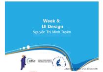 Bài giảng Công nghệ phần mềm - Week 8: UI Design - Nguyễn Thị Minh Tuyền