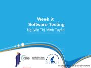 Bài giảng Công nghệ phần mềm - Week 9: Software Testing - Nguyễn Thị Minh Tuyền