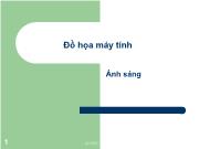 Bài giảng Đồ họa máy tính - Bài 12: Ánh sáng - Ma Thị Châu