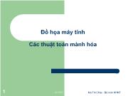 Bài giảng Đồ họa máy tính - Bài 3: Các thuật toán mành hóa - Ma Thị Châu