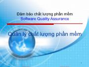Bài giảng Kiểm thử phần mềm - Chương 1: Quản lý chất lượng phần mềm - Nguyễn Thị Thanh Trúc