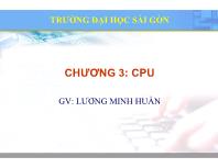 Bài giảng Kiến trúc máy tính và mạng máy tính - Chương 3: CPU - Lương Minh Tuấn
