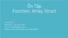 Bài giảng Kỹ thuật lập trình - Chương 1: Ôn tập Function, Array, Struct - Trịnh Tấn Đạt