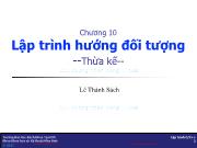 Bài giảng Kỹ thuật lập trình - Chương 10: Lập trình hướng đối tượng (Thừa kế) - Lê Thành Sách