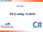 Bài giảng Kỹ thuật lập trình - Chương 2: Xử lý mảng và chuỗi