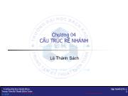 Bài giảng Kỹ thuật lập trình - Chương 4: Cấu trúc rẽ nhánh - Lê Thành Sách