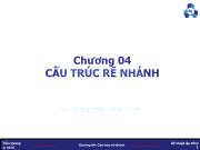 Bài giảng Kỹ thuật lập trình - Chương 4: Cấu trúc rẽ nhánh - Trần Quang