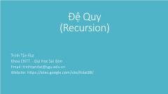 Bài giảng Kỹ thuật lập trình - Chương 6: Đệ quy (Recursion) - Trịnh Tấn Đạt