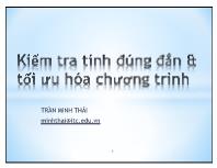 Bài giảng Kỹ thuật lập trình - Chương 8: Kiểm tra tính đúng đắn và tối ưu hóa chương trình - Trần Minh Thái