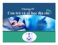 Bài giảng Kỹ thuật lập trình - Chương IV: Con trỏ và số học địa chỉ