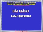 Bài giảng Lập trình căn bản - Bài 4: Lệnh While - Hoàng Đắc Mạnh