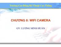 Bài giảng Mạng không dây - Chương 8: Wifi Camera - Lương Minh Huấn