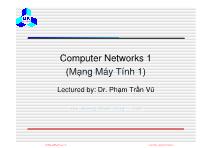 Bài giảng Mạng máy tính 1 - Lecture 1: Introduction to computer networks - Phạm Trần Vũ