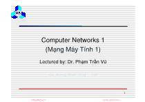 Bài giảng Mạng máy tính 1 - Lecture 4: Networking technologies (Cont’) - Phạm Trần Vũ