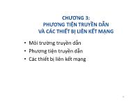 Bài giảng Mạng máy tính - Chương 3: Phương tiện truyền dẫn và các thiết bị liên kết mạng - Vũ Quốc Oai