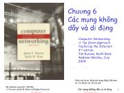 Bài giảng Mạng máy tính - Chương 6: Các mạng không dây và di động - Trần Bá Nhiệm