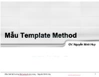 Bài giảng Mẫu thiết kế hướng đối tượng và ứng dụng - Chương 5: Mẫu Template Method - Nguyễn Minh Huy