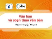 Bài giảng Nhập môn công nghệ thông tin 1 - Bài 6: Văn bản và soạn thảo văn bản