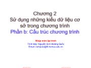 Bài giảng Nhập môn lập trình - Chương 2: Sử dụng những kiểu dữ liệu cơ sở trong chương trình - Phần b: Cấu trúc chương trình - Nguyễn Sơn Hoàng Quốc