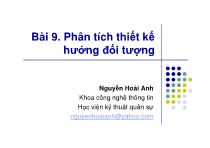 Bài giảng Phân tích thiết kế hệ thống - Bài 9: Phân tích thiết kế hướng đối tượng - Nguyễn Hoài Anh