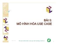 Bài giảng Phân tích thiết kế hướng đối tượng - Bài 5: Mô hình hóa use case - Chu Thị Hường