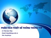 Bài giảng Phân tích thiết kế thống thông tin - Chương mở đầu: Giới thiệu về môn học - Lê Nhị Lãm Thúy