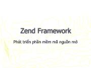 Bài giảng Phát triển phần mềm mã nguồn mở - Bài 2b: Zend Framework