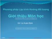 Bài giảng Phương pháp Lập trình hướng đối tượng - Chương mở đầu: Giới thiệu môn học - Lê Xuân Định