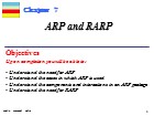 Bài giảng TCP/IP Protocol - Chapter 7: ARP and RARP