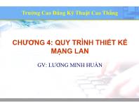 Bài giảng Thiết kế hệ thống mạng LAN - Chương 4: Quy trình thiết kế mạng LAN - Lương Minh Huấn