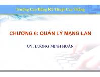 Bài giảng Thiết kế hệ thống mạng LAN - Chương 6: Quản lý mạng LAN - Lương Minh Huấn