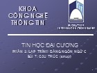 Bài giảng Tin học đại cương - Bài 7: Cấu trúc - Nguyễn Thanh Hùng